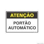 Placa de sinalização 20X30cm ATENÇÃO PORTÃO AUTOMÁTICO Sinalize